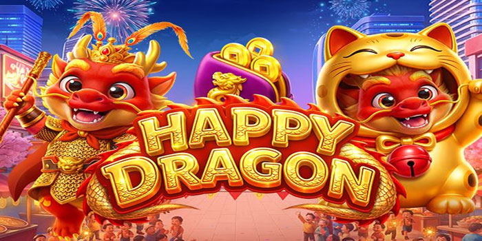 Rahasia Tersembunyi Menang Besar di Slot Happy Dragon